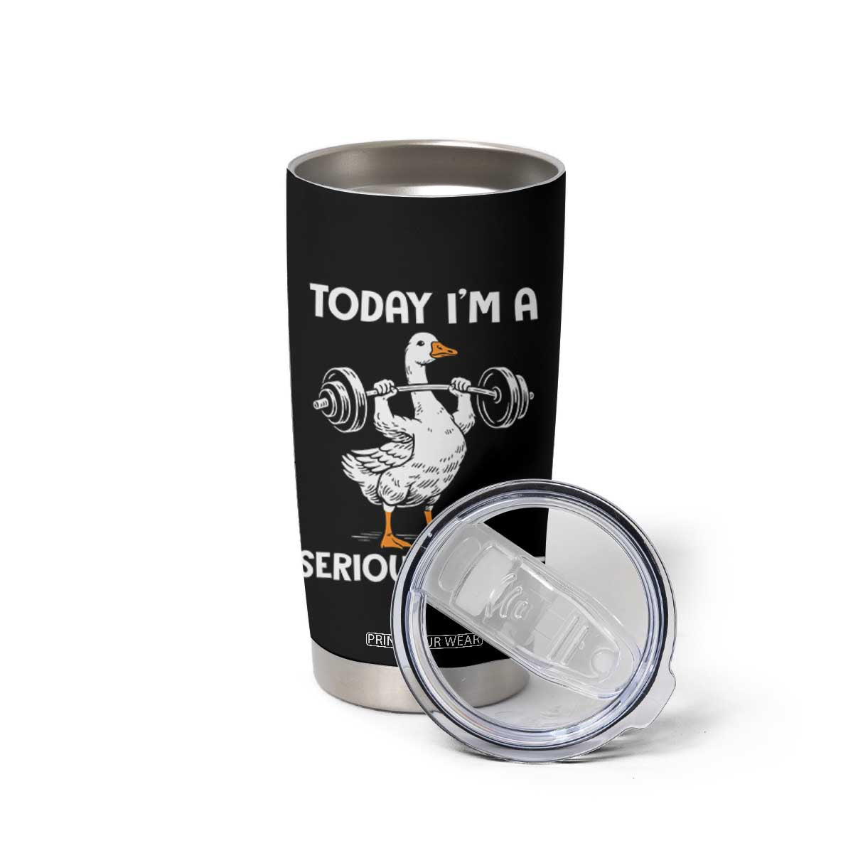 Funny Goose Weight Lifting Tumbler Cup Today Im A Serious Goose Weightlifter Gym Workout TS10 Print Your Wear