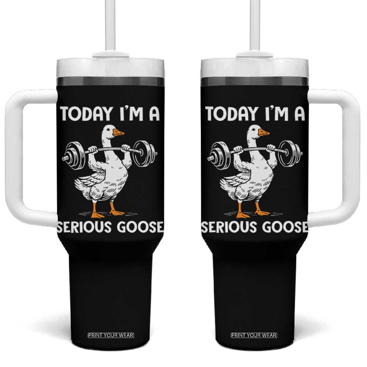 Funny Goose Weight Lifting Tumbler With Handle Today Im A Serious Goose Weightlifter Gym Workout TS10 One Size: 40 oz Black Print Your Wear
