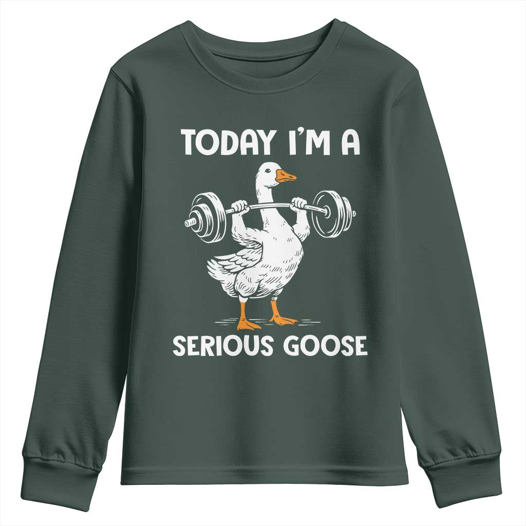 Funny Goose Weight Lifting Youth Sweatshirt Today Im A Serious Goose Weightlifter Gym Workout TS10 Dark Forest Green Print Your Wear