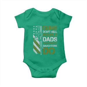 Funny Girl Dad Baby Onesie Guns Dont Kill People Dads with Pretty Daughters Do US Flag TS10 Irish Green Print Your Wear