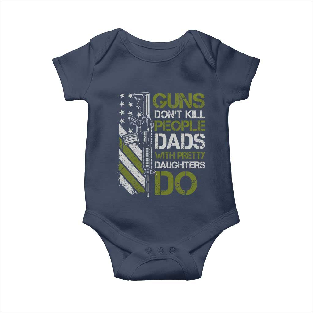 Funny Girl Dad Baby Onesie Guns Dont Kill People Dads with Pretty Daughters Do US Flag TS10 Navy Print Your Wear
