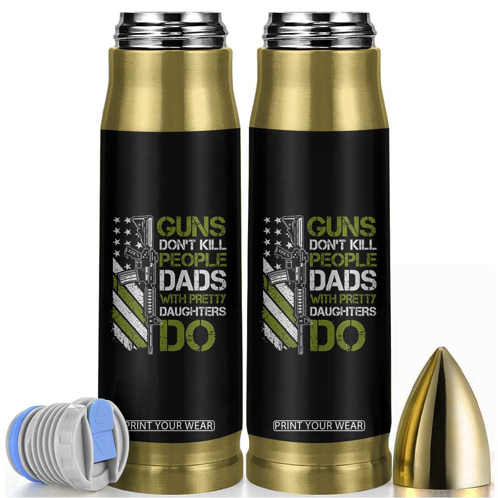 Funny Girl Dad Bullet Tumbler Guns Dont Kill People Dads with Pretty Daughters Do US Flag TS10 Black Print Your Wear