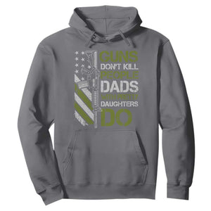 Funny Girl Dad Hoodie Guns Dont Kill People Dads with Pretty Daughters Do US Flag - Print Your Wear