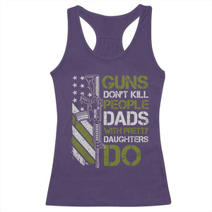 Funny Girl Dad Racerback Tank Top Guns Dont Kill People Dads with Pretty Daughters Do US Flag TS10 Purple Print Your Wear