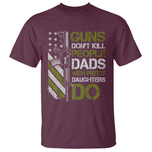 Funny Girl Dad T Shirt Guns Dont Kill People Dads with Pretty Daughters Do US Flag TS10 Maroon Print Your Wear