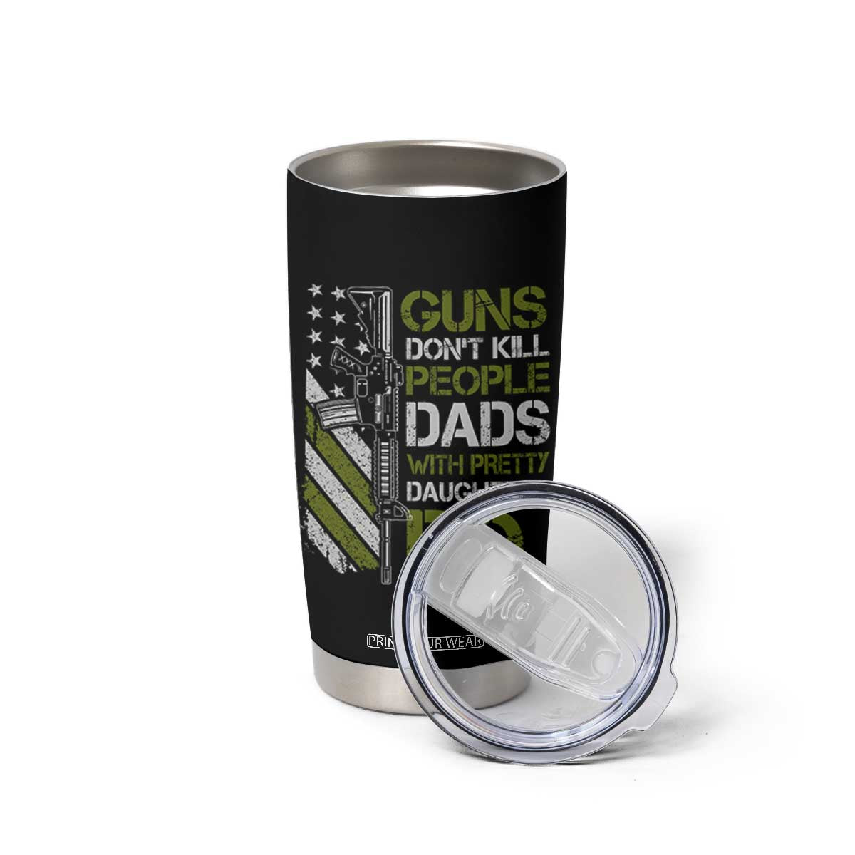 Funny Girl Dad Tumbler Cup Guns Dont Kill People Dads with Pretty Daughters Do US Flag TS10 Print Your Wear