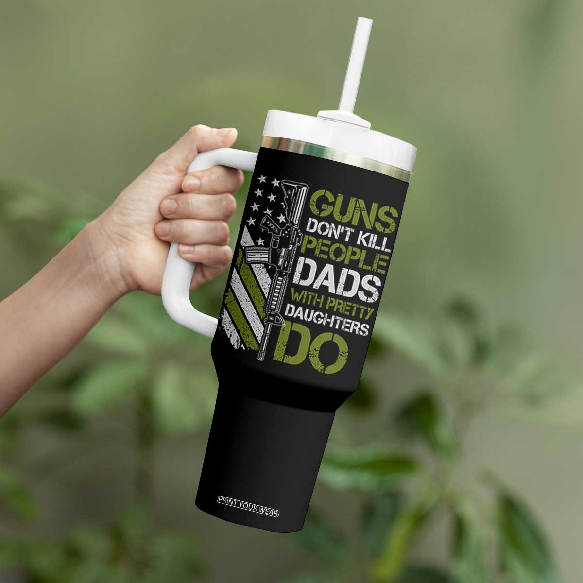 Funny Girl Dad Tumbler With Handle Guns Dont Kill People Dads with Pretty Daughters Do US Flag TS10 Print Your Wear