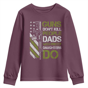 Funny Girl Dad Youth Sweatshirt Guns Dont Kill People Dads with Pretty Daughters Do US Flag TS10 Maroon Print Your Wear