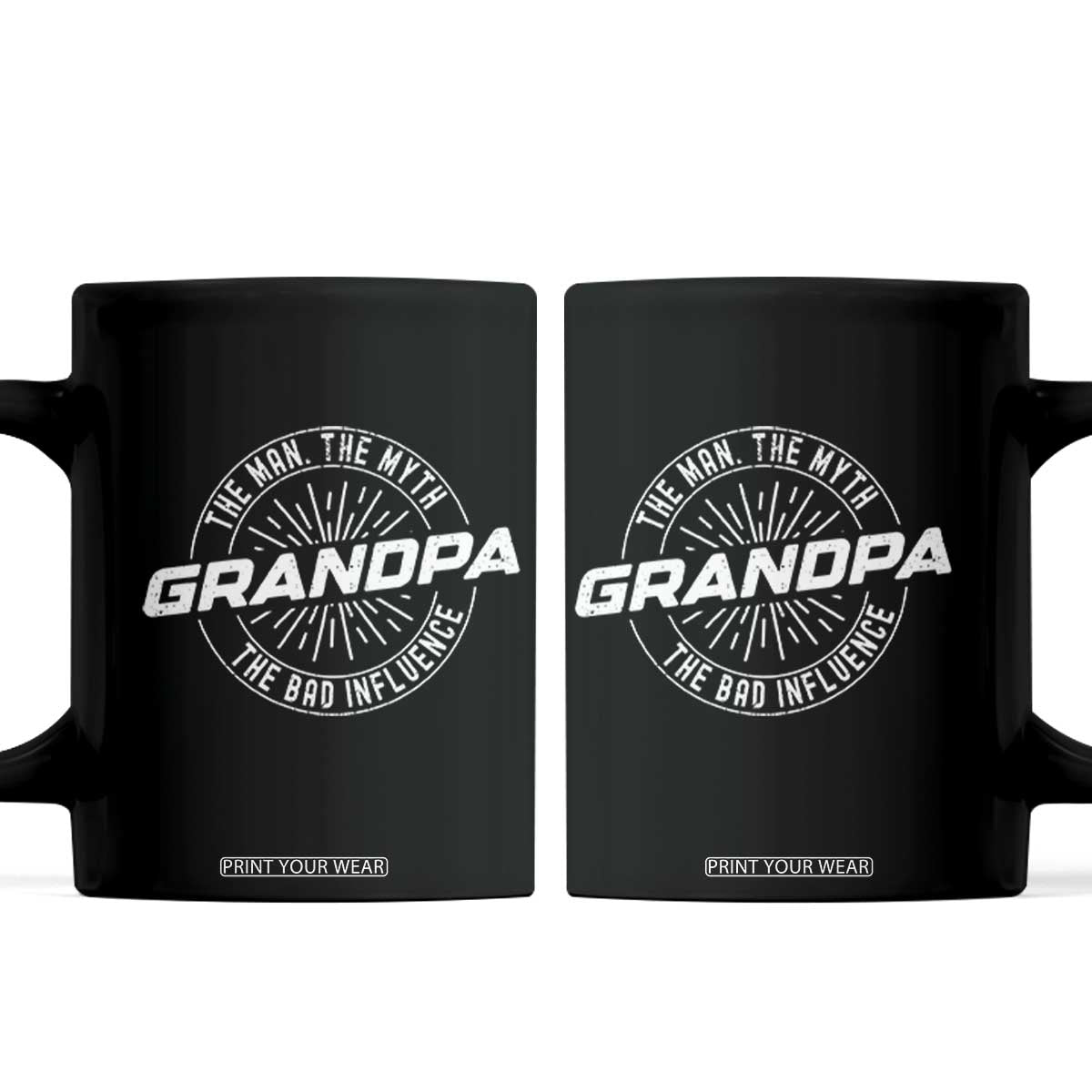 Funny Grandpa Coffee Mug Man Myth Bad Influence Funny Fathers Day TS10 Black Print Your Wear