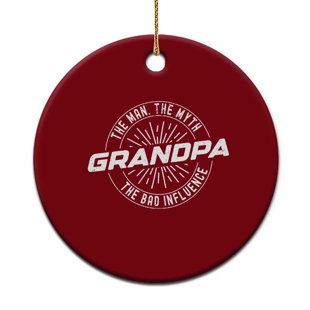 Funny Grandpa Ceramic Ornament Man Myth Bad Influence Funny Fathers Day TS10 1pc Red Print Your Wear