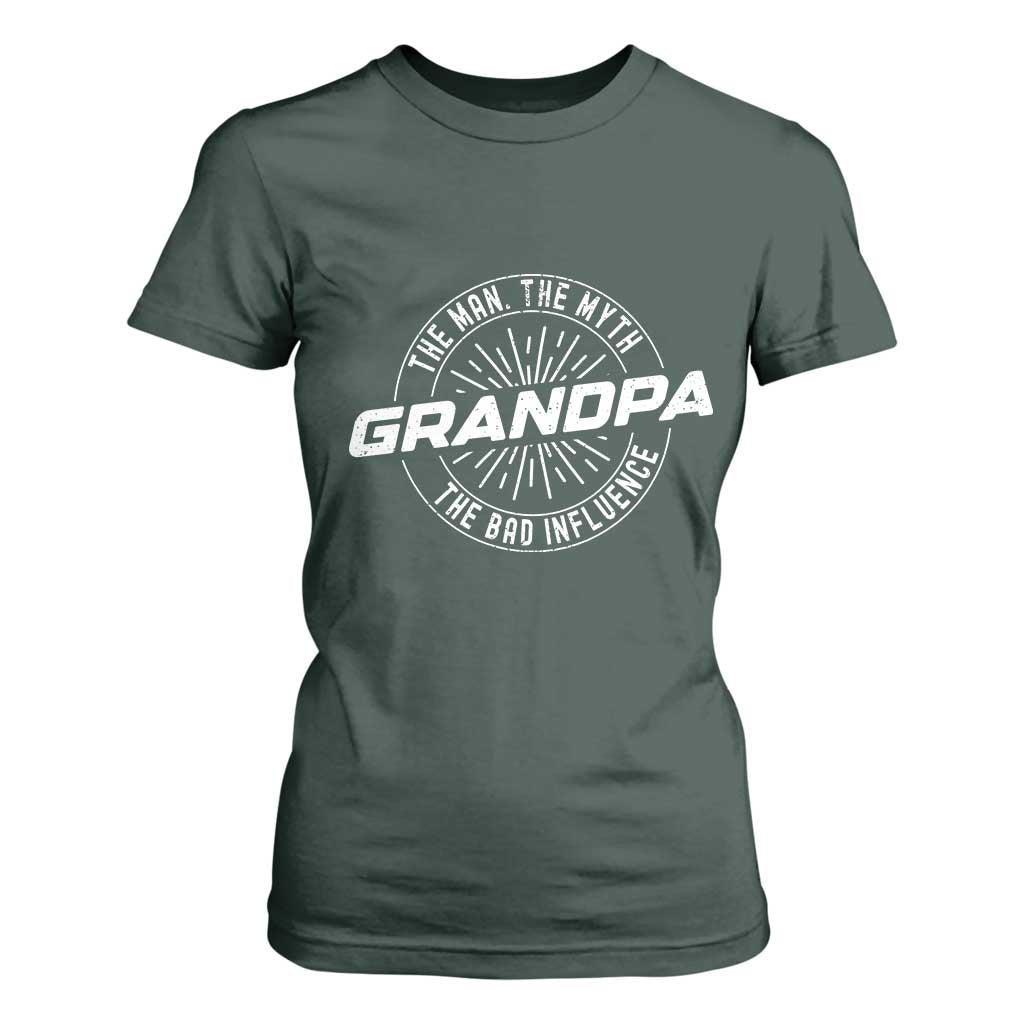 Funny Grandpa T Shirt For Women Man Myth Bad Influence Funny Fathers Day TS10 Dark Forest Green Print Your Wear