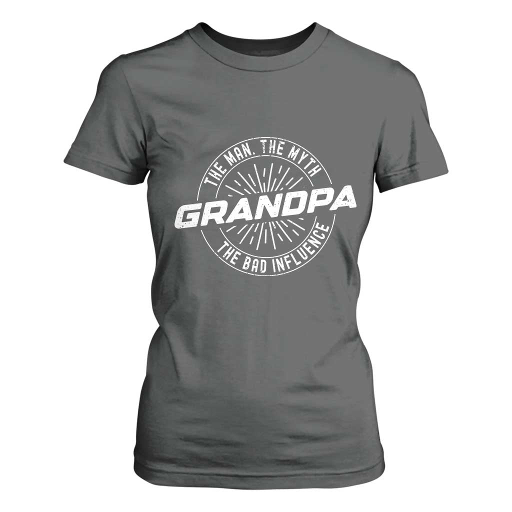 Funny Grandpa T Shirt For Women Man Myth Bad Influence Funny Fathers Day TS10 Dark Heather Print Your Wear
