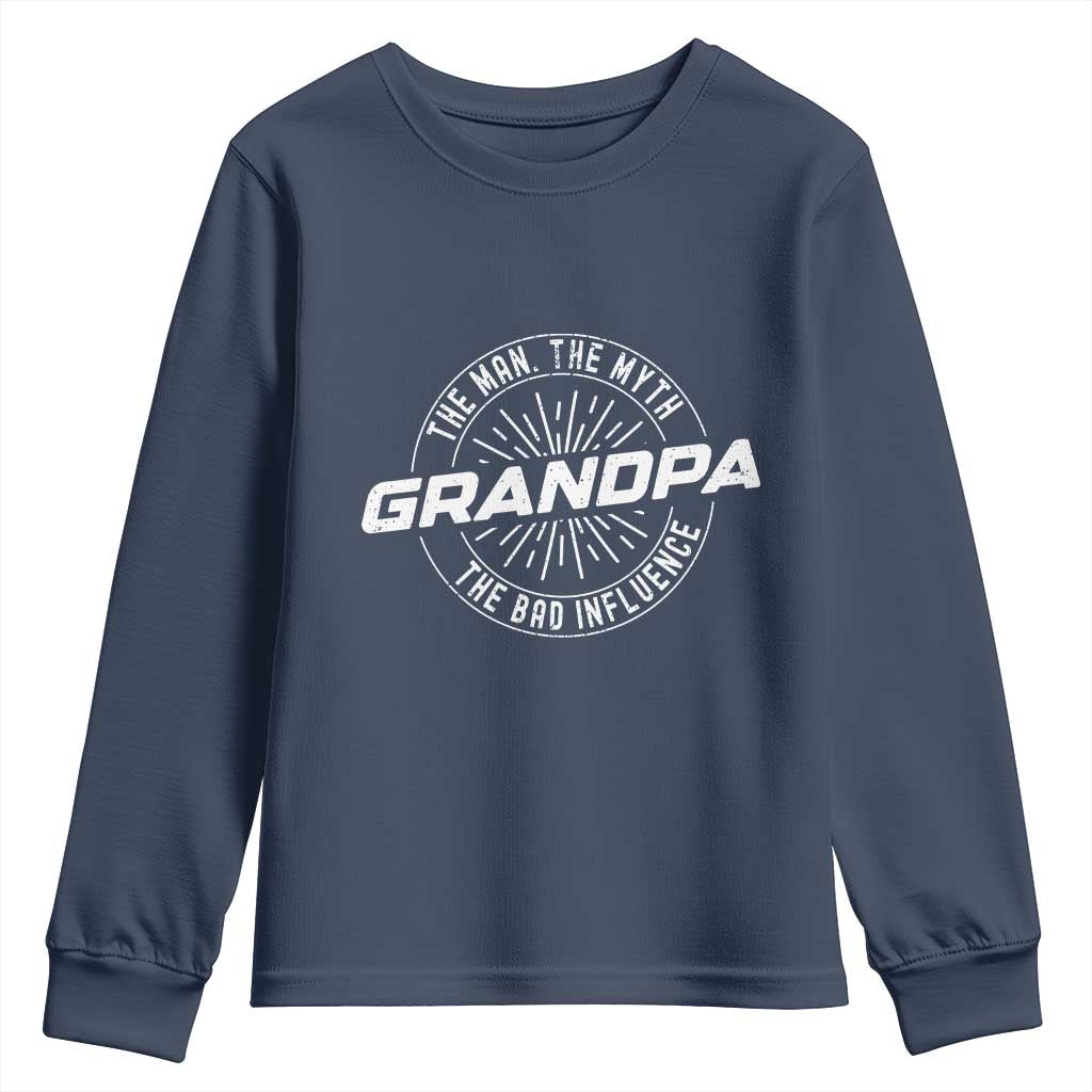Funny Grandpa Youth Sweatshirt Man Myth Bad Influence Funny Fathers Day TS10 Navy Print Your Wear