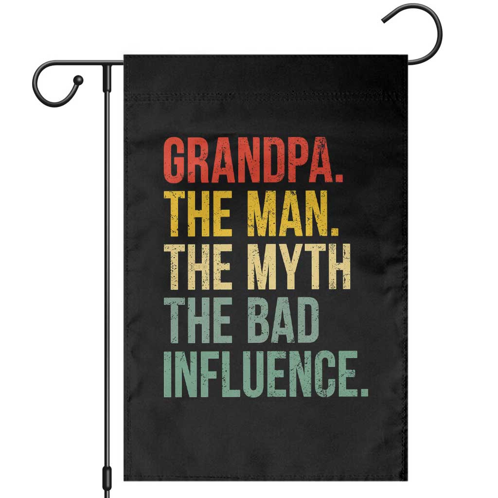 Funny Grandpa Garden Flag Retro Man Myth Bad Influence Best Funny Fathers Day TS10 Black Print Your Wear