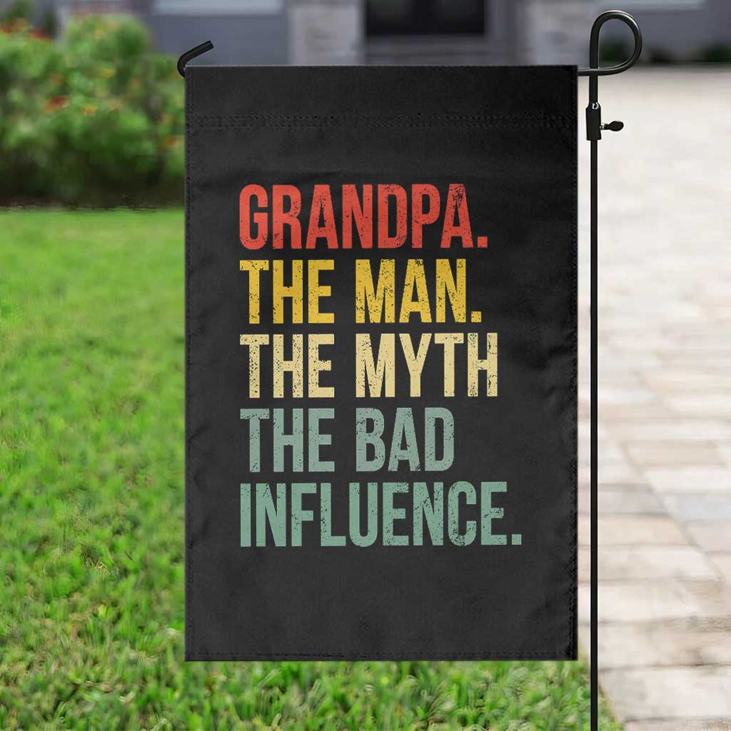 Funny Grandpa Garden Flag Retro Man Myth Bad Influence Best Funny Fathers Day TS10 Print Your Wear
