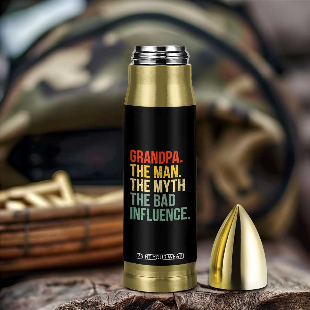 Funny Grandpa Bullet Tumbler Retro Man Myth Bad Influence Best Funny Fathers Day TS10 Print Your Wear