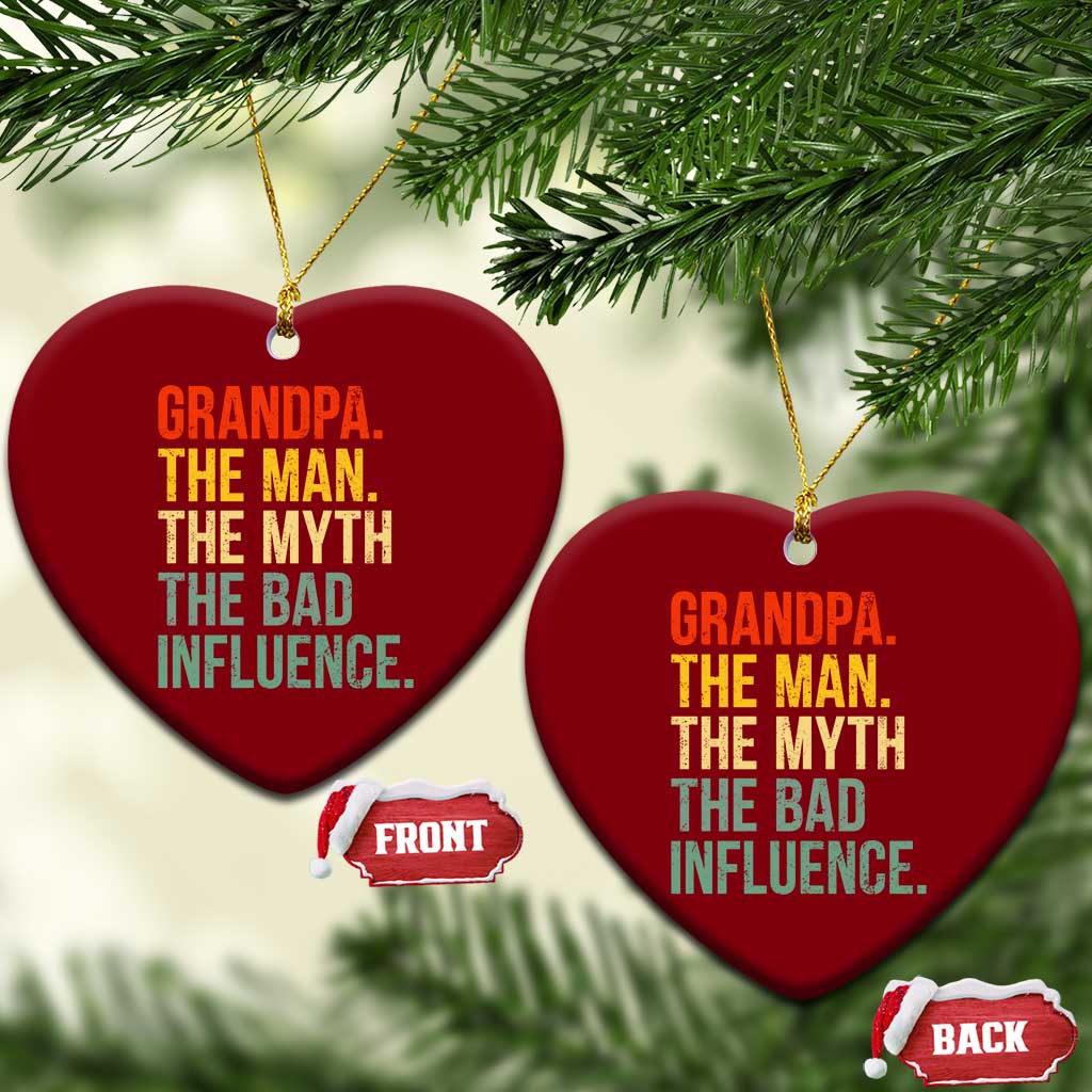Funny Grandpa Ceramic Ornament Retro Man Myth Bad Influence Best Funny Fathers Day TS10 Print Your Wear