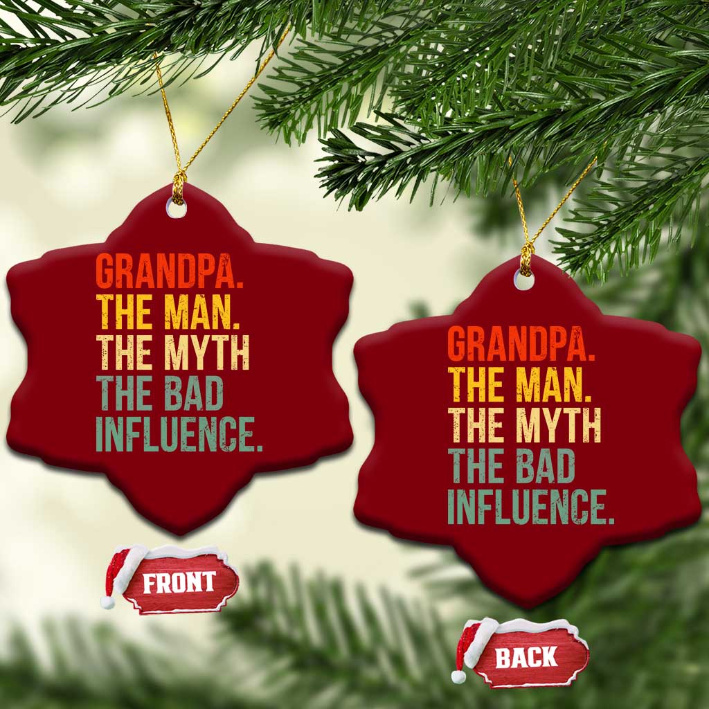 Funny Grandpa Ceramic Ornament Retro Man Myth Bad Influence Best Funny Fathers Day TS10 Print Your Wear