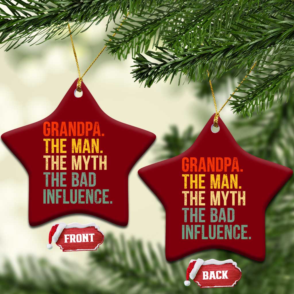 Funny Grandpa Ceramic Ornament Retro Man Myth Bad Influence Best Funny Fathers Day TS10 Print Your Wear