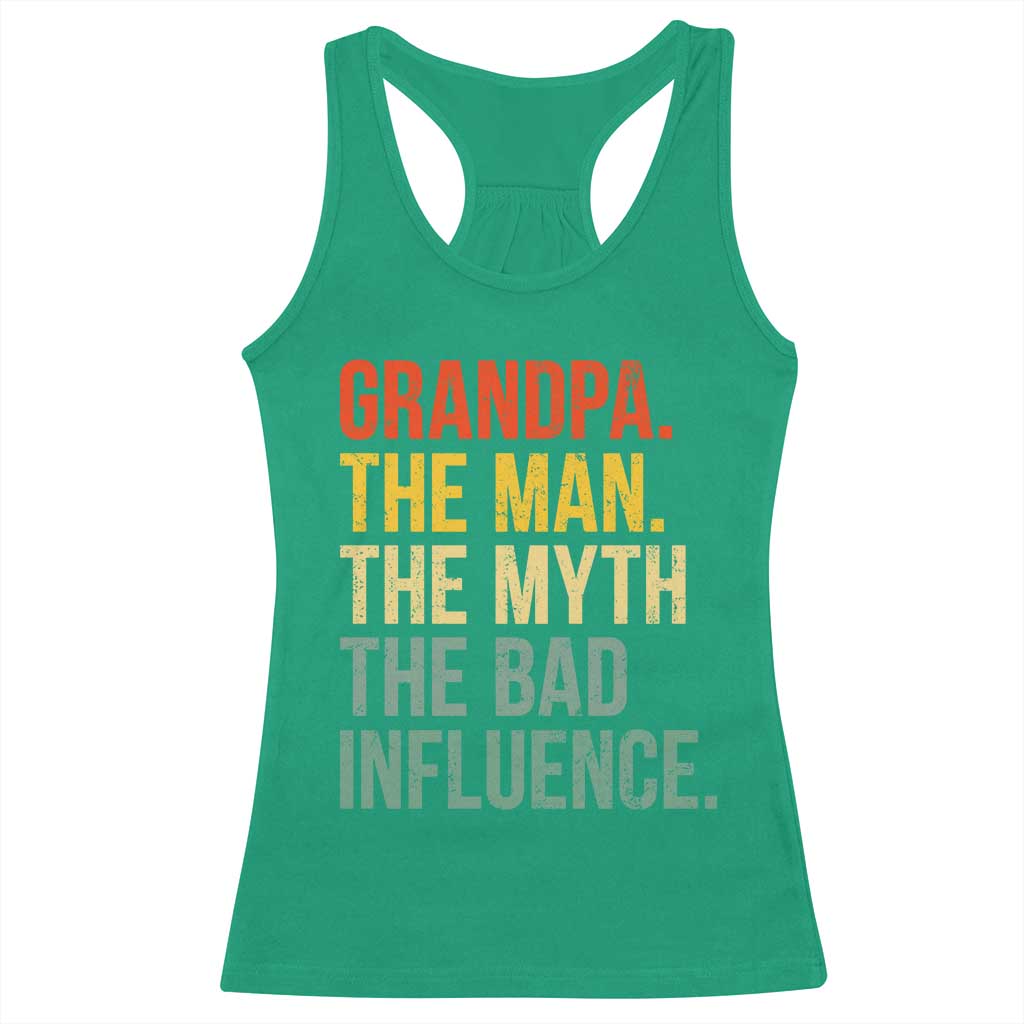 Funny Grandpa Racerback Tank Top Retro Man Myth Bad Influence Best Funny Fathers Day TS10 Irish Green Print Your Wear