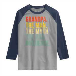Funny Grandpa Raglan Shirt Retro Man Myth Bad Influence Best Funny Fathers Day TS10 Sport Gray Navy Print Your Wear