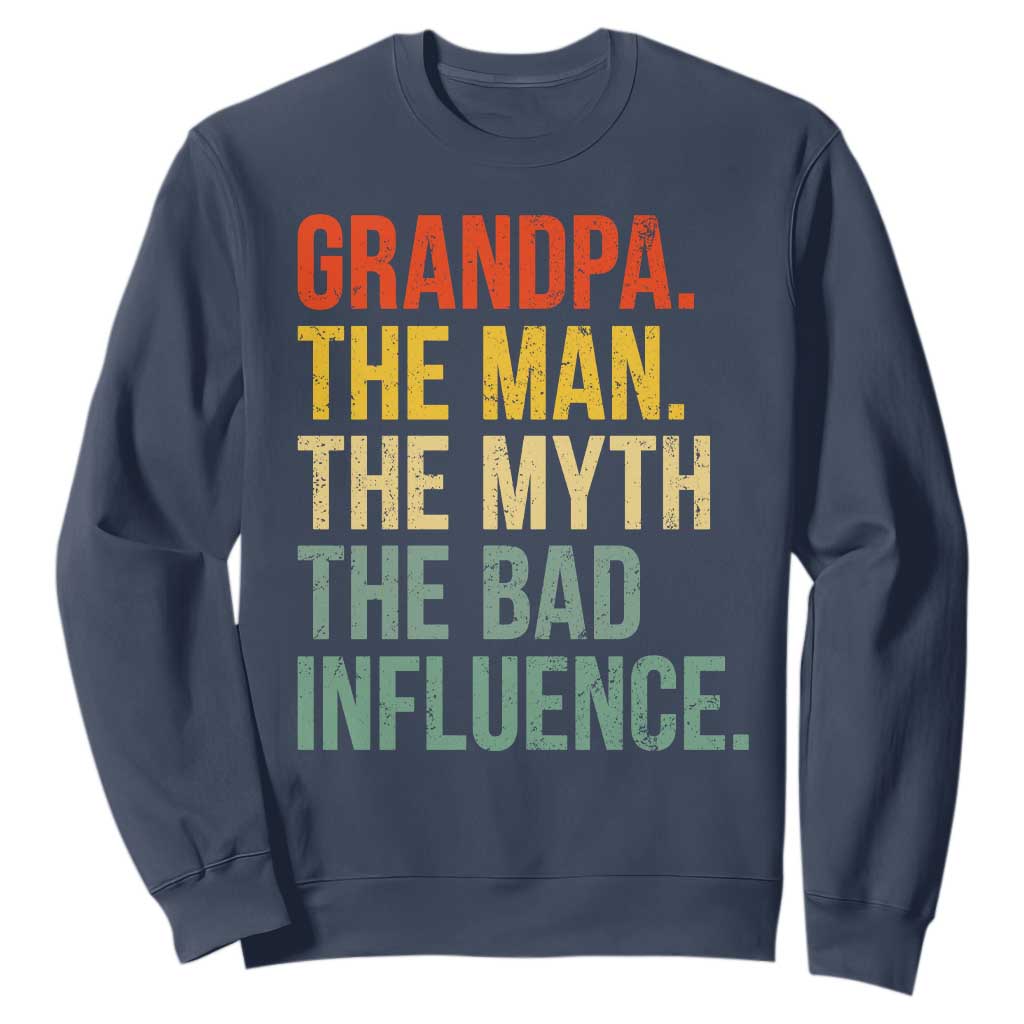 Funny Grandpa Sweatshirt Retro Man Myth Bad Influence Best Funny Fathers Day TS10 Navy Print Your Wear