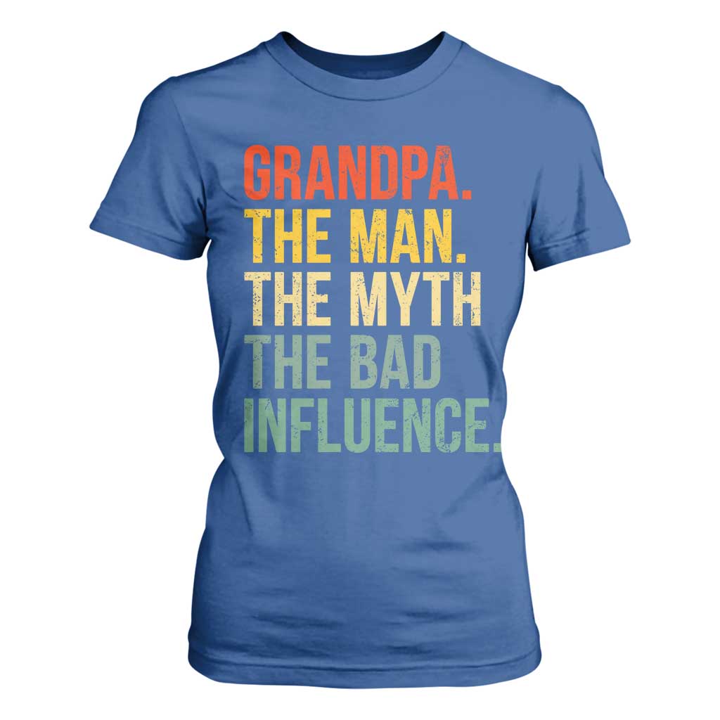 Funny Grandpa T Shirt For Women Retro Man Myth Bad Influence Best Funny Fathers Day TS10 Royal Blue Print Your Wear