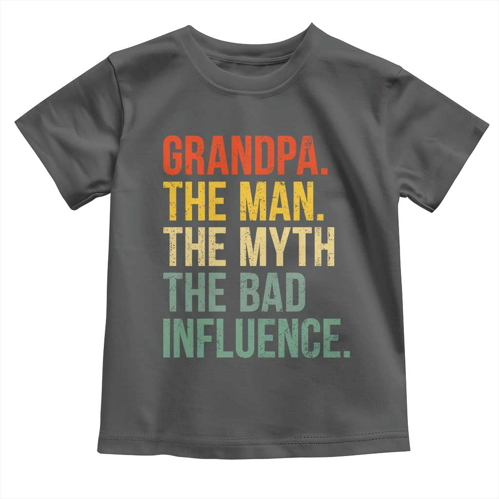 Funny Grandpa Toddler T Shirt Retro Man Myth Bad Influence Best Funny Fathers Day TS10 Dark Heather Print Your Wear