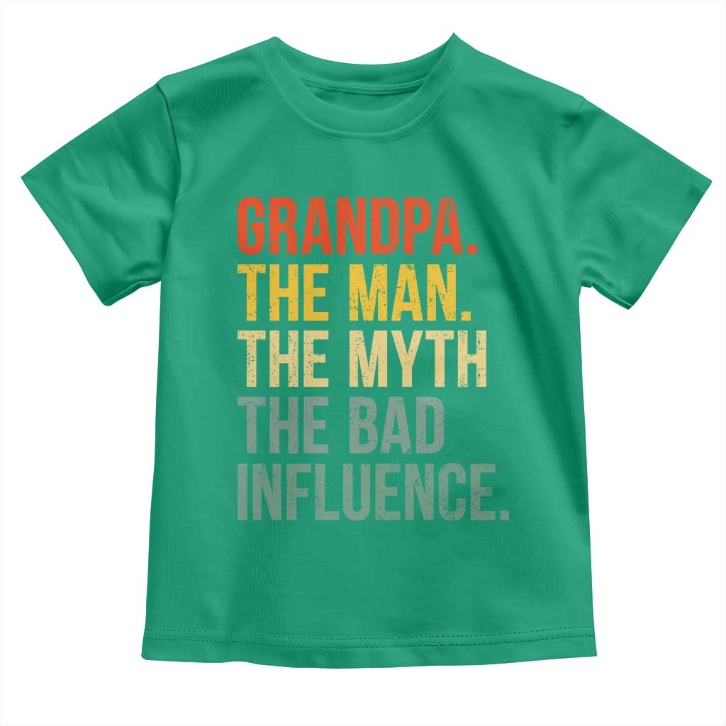 Funny Grandpa Toddler T Shirt Retro Man Myth Bad Influence Best Funny Fathers Day TS10 Irish Green Print Your Wear
