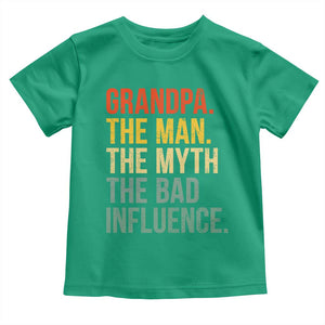 Funny Grandpa Toddler T Shirt Retro Man Myth Bad Influence Best Funny Fathers Day TS10 Irish Green Print Your Wear