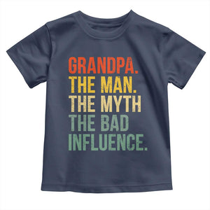 Funny Grandpa Toddler T Shirt Retro Man Myth Bad Influence Best Funny Fathers Day TS10 Navy Print Your Wear