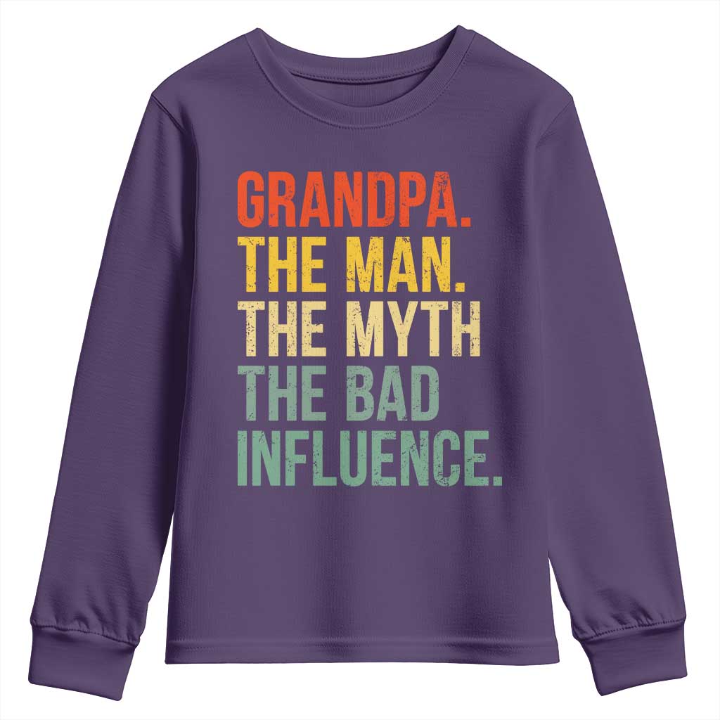 Funny Grandpa Youth Sweatshirt Retro Man Myth Bad Influence Best Funny Fathers Day TS10 Purple Print Your Wear