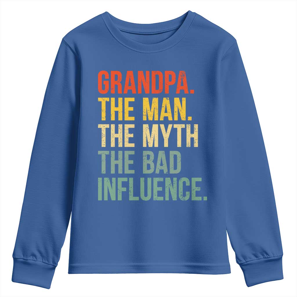 Funny Grandpa Youth Sweatshirt Retro Man Myth Bad Influence Best Funny Fathers Day TS10 Royal Blue Print Your Wear