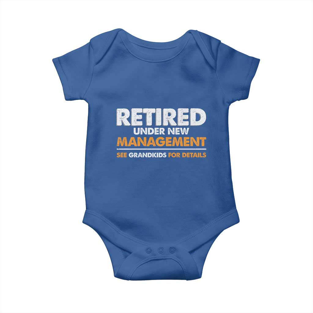 Funny Retirement Baby Onesie Retired Under New Management See Grandkids For Details TS10 Royal Blue Print Your Wear