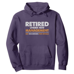 Funny Retirement Hoodie Retired Under New Management See Grandkids For Details TS10 Purple Print Your Wear