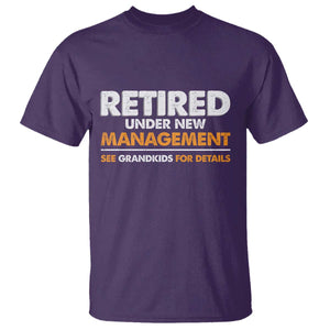 Funny Retirement T Shirt Retired Under New Management See Grandkids For Details TS10 Purple Print Your Wear