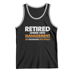 Funny Retirement Tank Top Retired Under New Management See Grandkids For Details TS10 Black Athletic Heather Print Your Wear