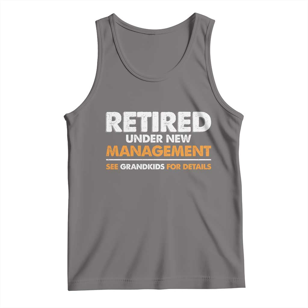 Funny Retirement Tank Top Retired Under New Management See Grandkids For Details TS10 Deep Heather Print Your Wear