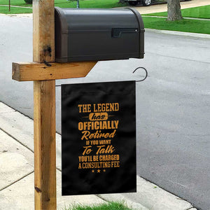 The Legend Has Retired Garden Flag Funny Retirement Party Gag Gift TS10 Print Your Wear