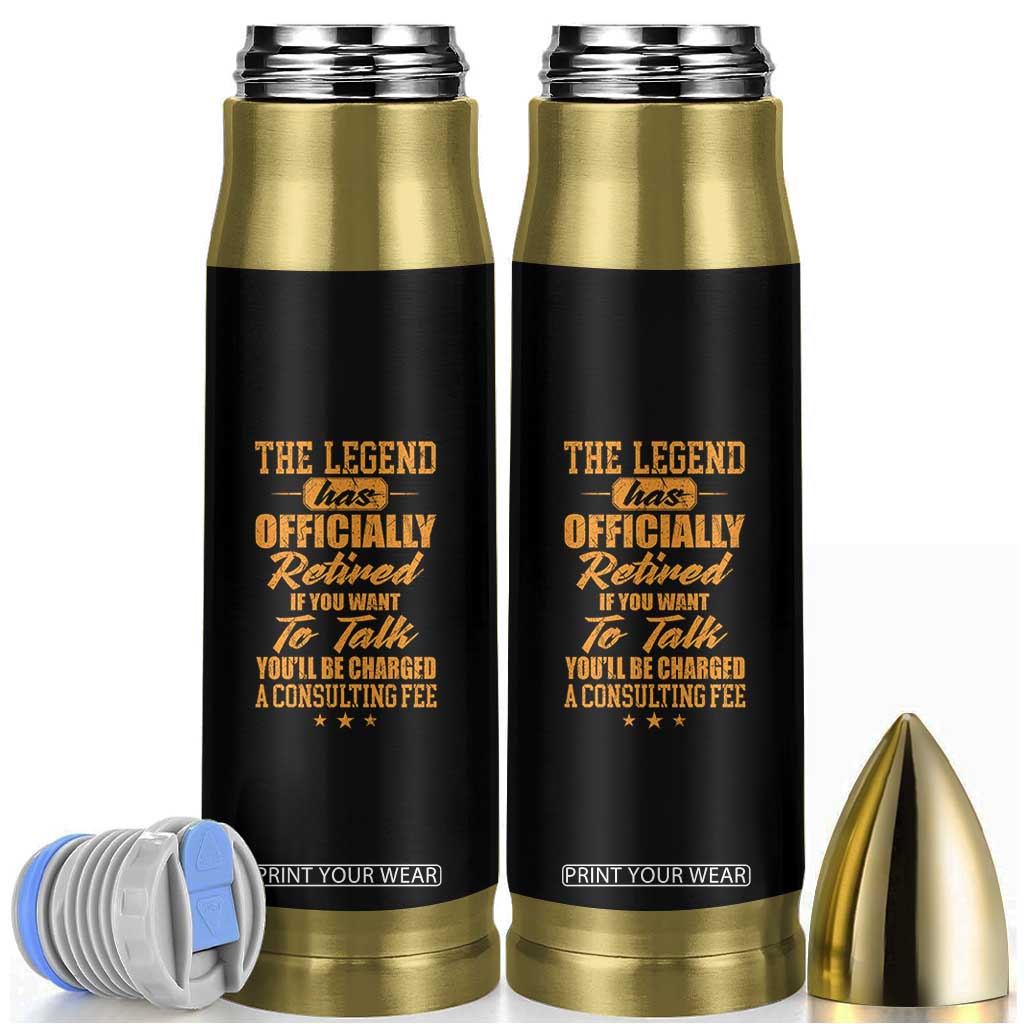 The Legend Has Retired Bullet Tumbler Funny Retirement Party Gag Gift TS10 Black Print Your Wear