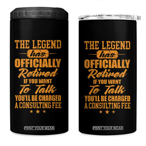 The Legend Has Retired 4 in 1 Can Cooler Tumbler Funny Retirement Party Gag Gift TS10 One Size: 16 oz Black Print Your Wear