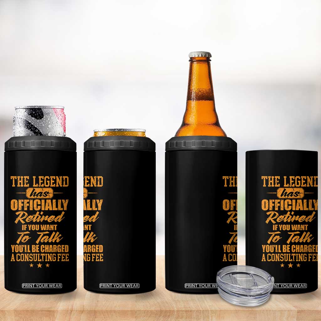The Legend Has Retired 4 in 1 Can Cooler Tumbler Funny Retirement Party Gag Gift TS10 Print Your Wear