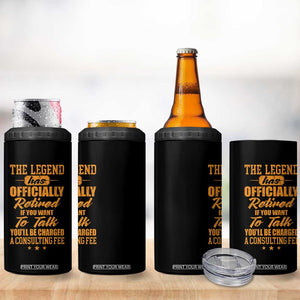 The Legend Has Retired 4 in 1 Can Cooler Tumbler Funny Retirement Party Gag Gift TS10 Print Your Wear