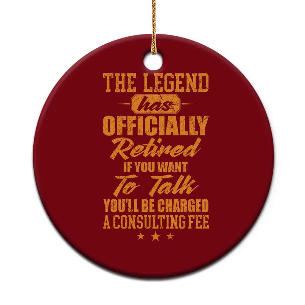The Legend Has Retired Ceramic Ornament Funny Retirement Party Gag Gift TS10 1pc Red Print Your Wear