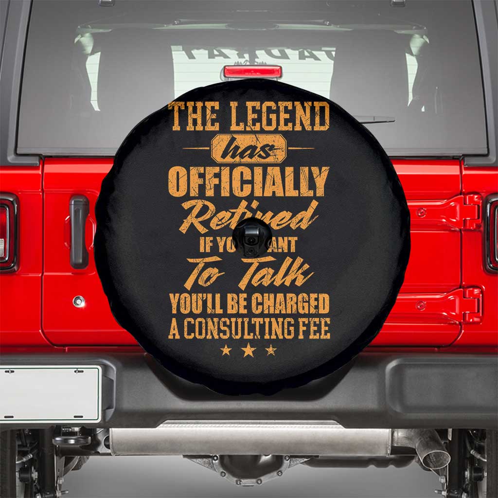 The Legend Has Retired Spare Tire Cover Funny Retirement Party Gag Gift TS10 Black Print Your Wear