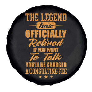 The Legend Has Retired Spare Tire Cover Funny Retirement Party Gag Gift TS10 Print Your Wear