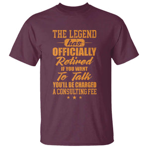 The Legend Has Retired T Shirt Funny Retirement Party Gag Gift TS10 Maroon Print Your Wear