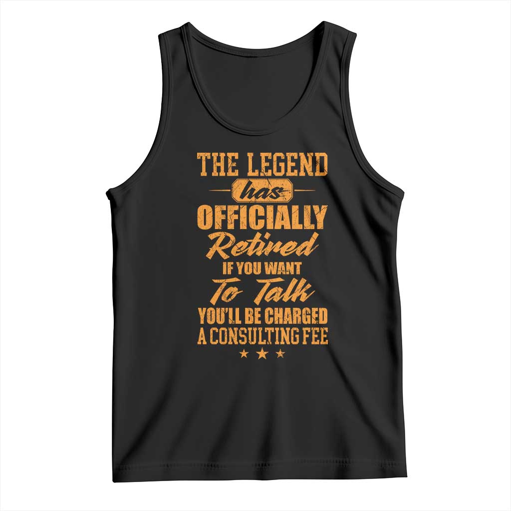 The Legend Has Retired Tank Top Funny Retirement Party Gag Gift TS10 Black Print Your Wear