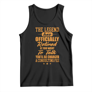 The Legend Has Retired Tank Top Funny Retirement Party Gag Gift TS10 Black Print Your Wear