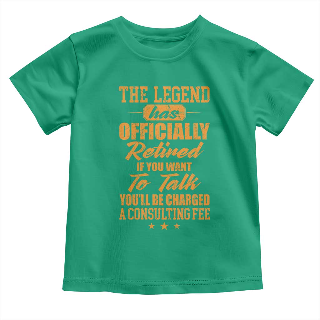The Legend Has Retired Toddler T Shirt Funny Retirement Party Gag Gift TS10 Irish Green Print Your Wear